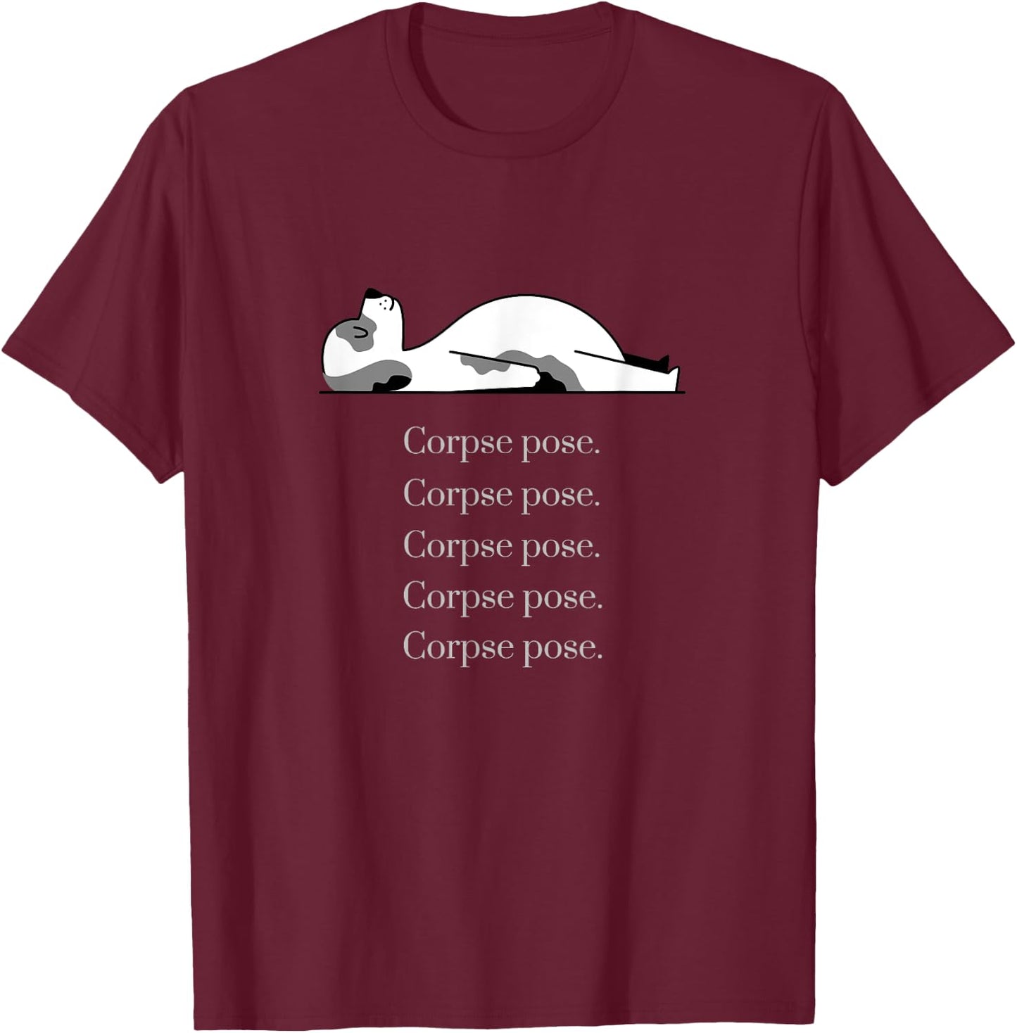 Corpse Pose Sleeping Yoga Dog Workout Men Women T-Shirt - T-Shirt | Maroon