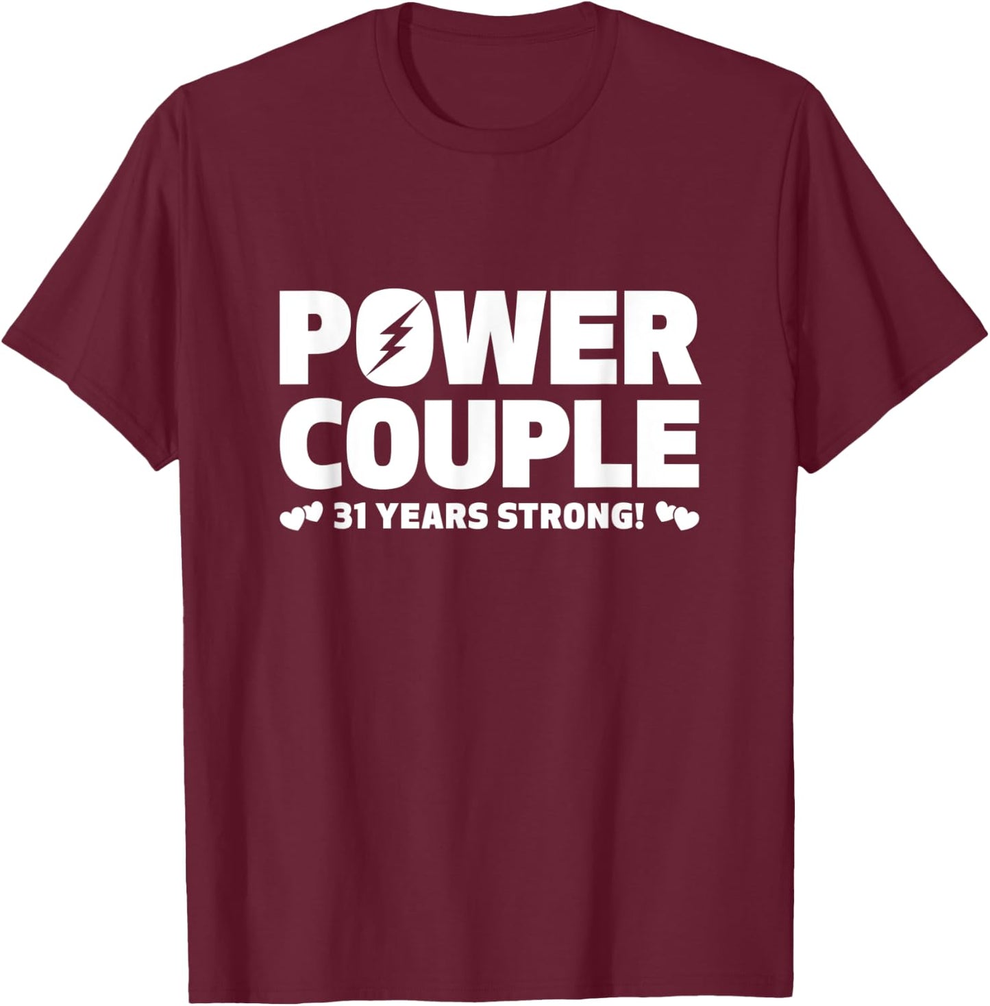Married 31 Years Power Couple 31st Anniversary Husband Wife T-Shirt - T-Shirt | Maroon