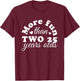 50th Birthday More Fun Than Two 25 Years Old Funny T-Shirt - T-Shirt | Maroon