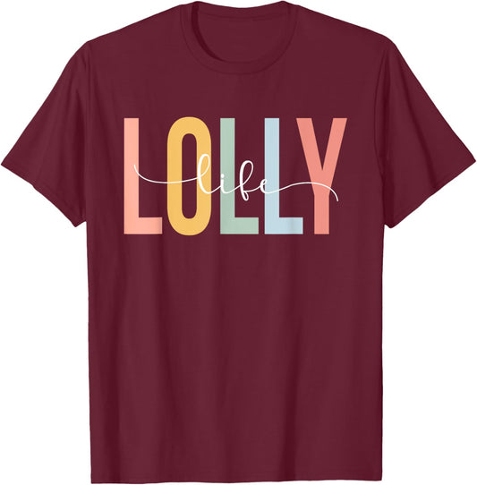 Lolly Life Lolly Grandma Lolly Grandmother T-Shirt - T-Shirt | Maroon
