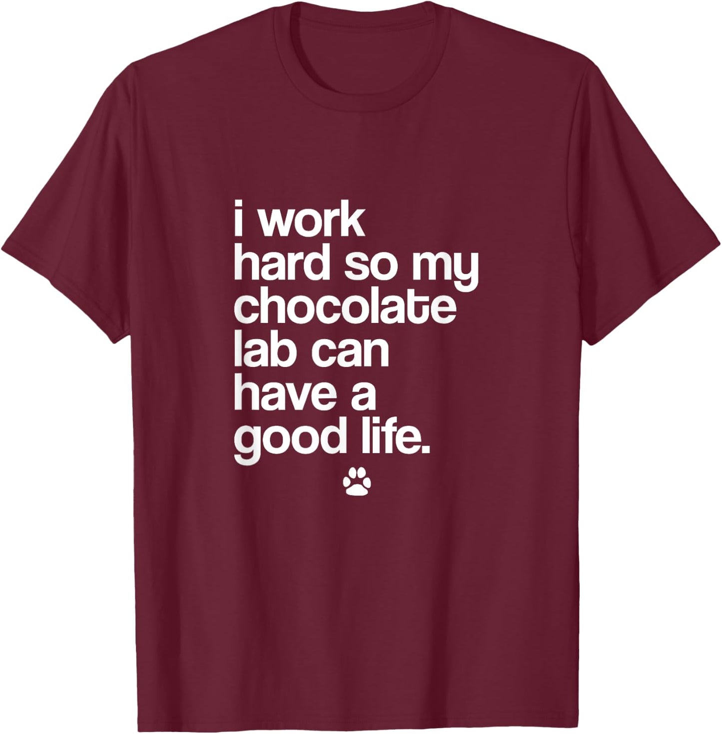 Spoiled Chocolate Labrador Owner Funny Puppy Dog Lover Women Kids T-Shirt - T-Shirt | Maroon