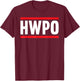 HWPO Hard Work Pays Off Motivational Quote HWPO T-Shirt - T-Shirt | Maroon