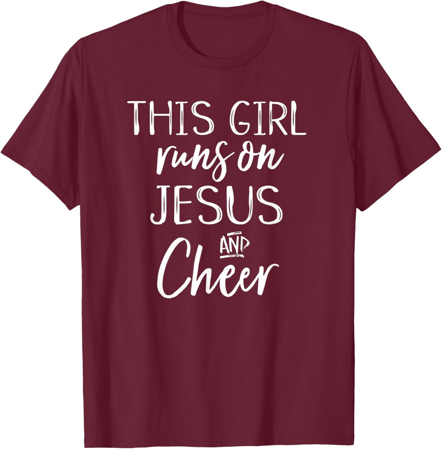 This Girl Runs On Jesus and Cheer Christian Cute Shirt T-Shirt - T-Shirt | Maroon