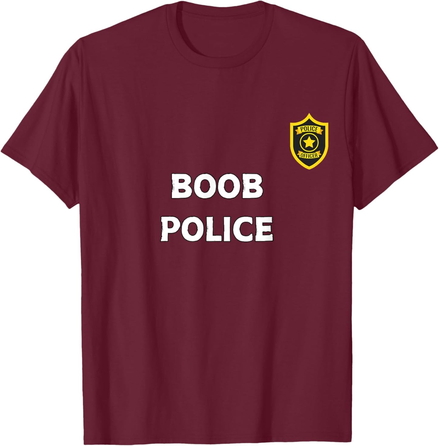 Fun Graphic-Boob Police T-Shirt - T-Shirt | Maroon