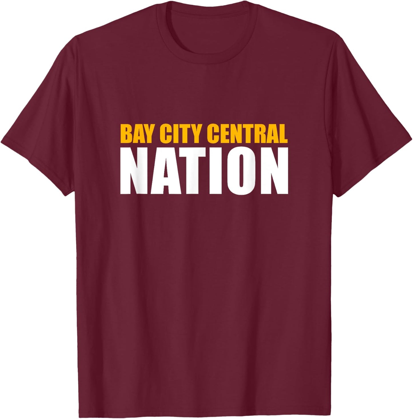 Bay City Central High School Nation T-Shirt - T-Shirt | Maroon