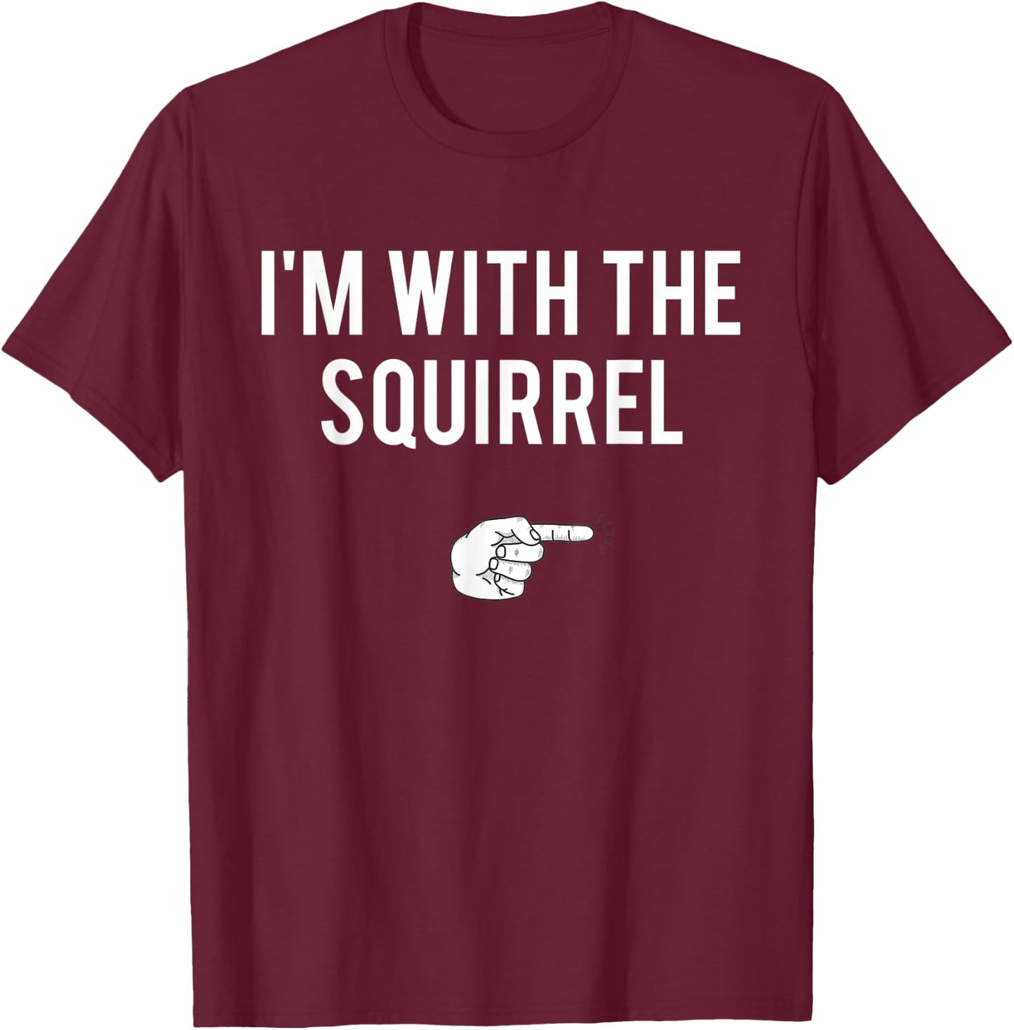 I'm With Squirrel Halloween Costume Party Matching Couple T-Shirt - T-Shirt | Maroon