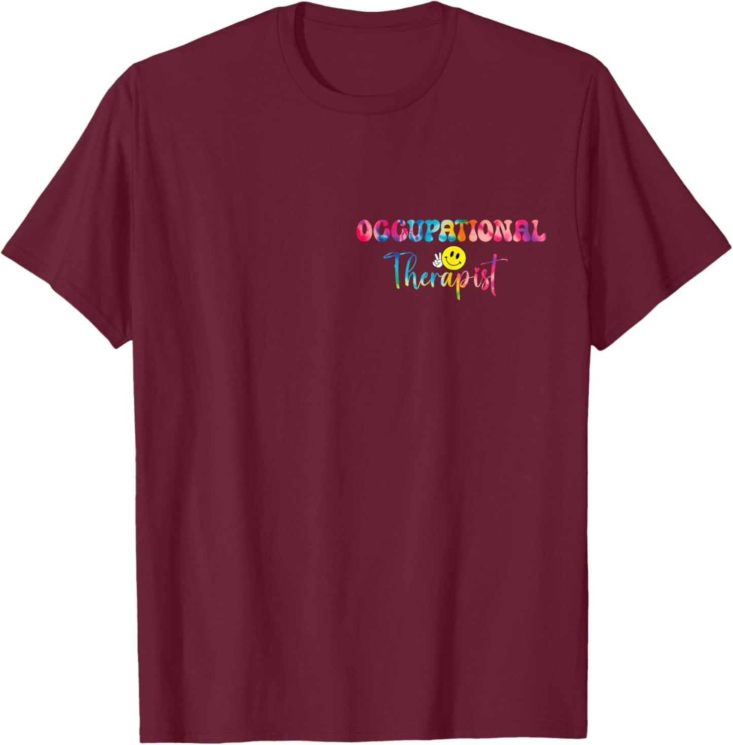 Tie Dye Occupational Therapist Groovy OT Pediatric Therapy T-Shirt - T-Shirt | Maroon