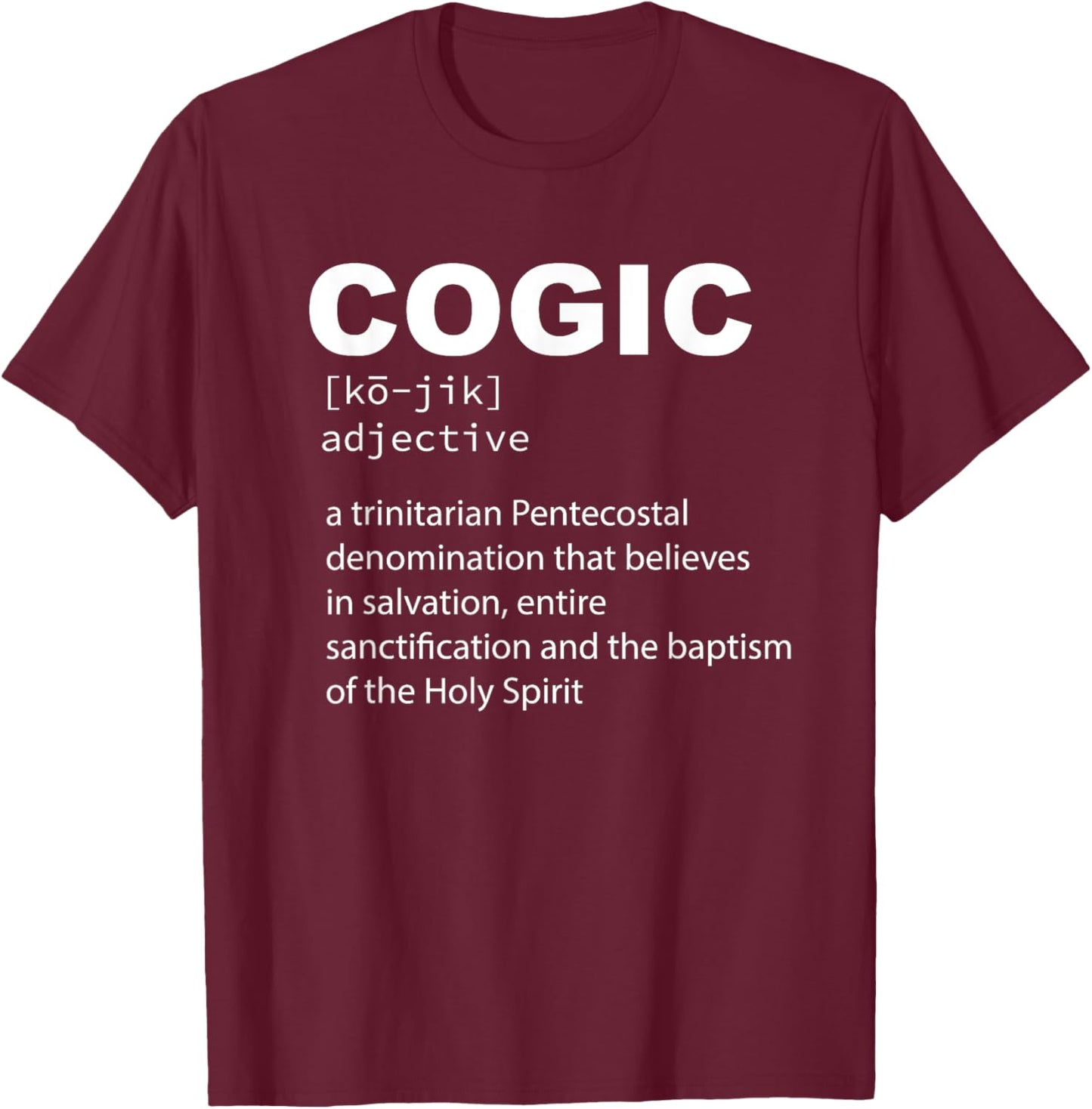 COGIC Definition Sanctified and Salvation Holy Spirit T-Shirt - T-Shirt | Maroon