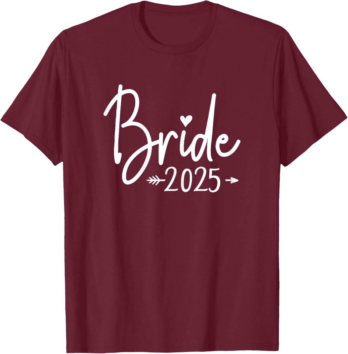 Bride Est 2025 Married Wedding Bridal Party Bachelorette T-Shirt - T-Shirt | Maroon