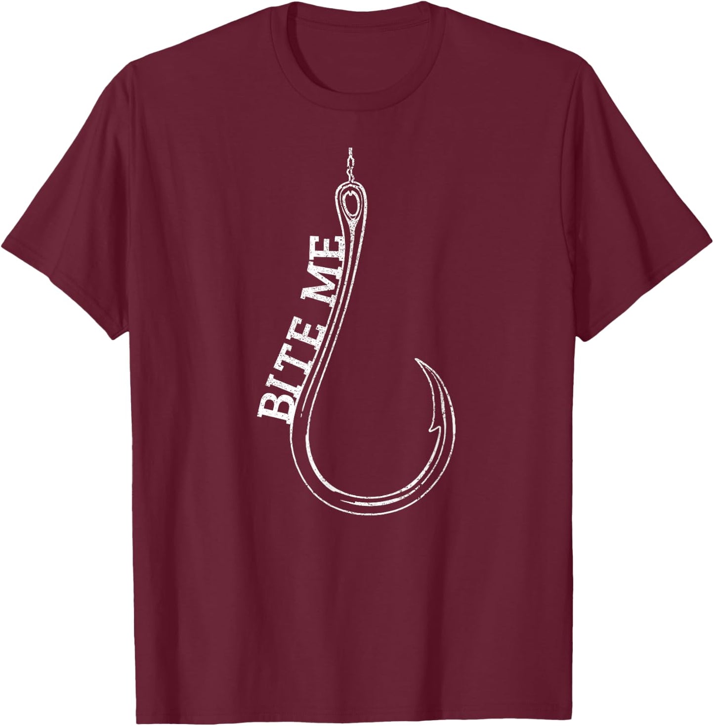Fishing Hook Bite Me Bass Catfish Pike Fisherman Funny Gift T-Shirt - T-Shirt | Maroon