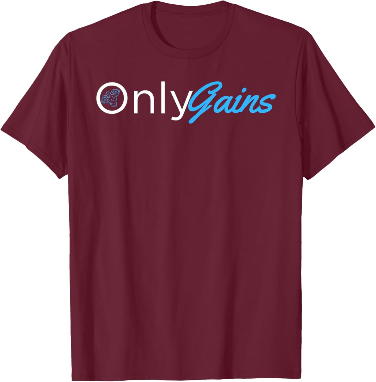 Only Gains - OnlyGains Funny Men's Fitness Bodybuilding T-Shirt - T-Shirt | Maroon
