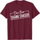 Dive Bar Skank Chaser T-Shirt - T-Shirt | Maroon