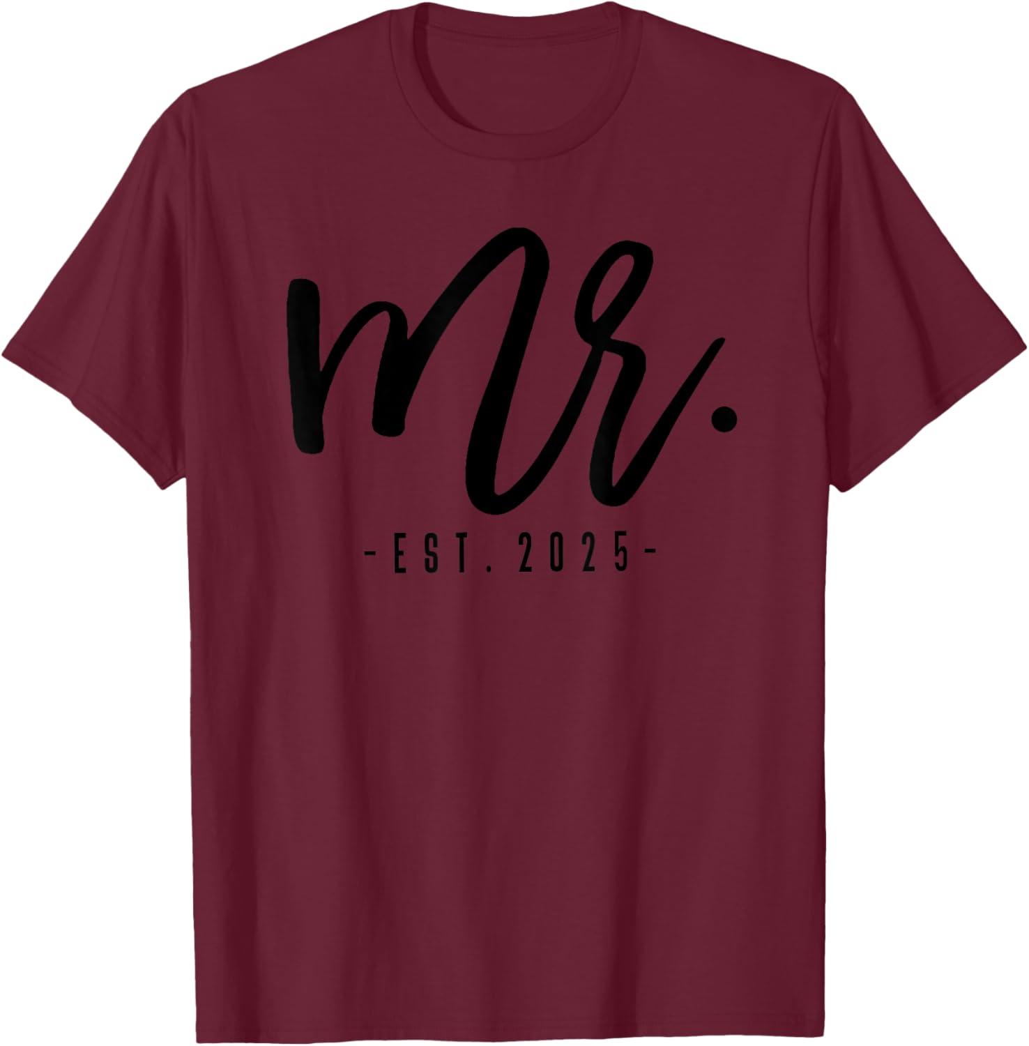 Engagement Party Husband & Wife Matching Couple Mr & Mrs Est. 2025 Just Married Wedding T-Shirt - T-Shirt | Maroon