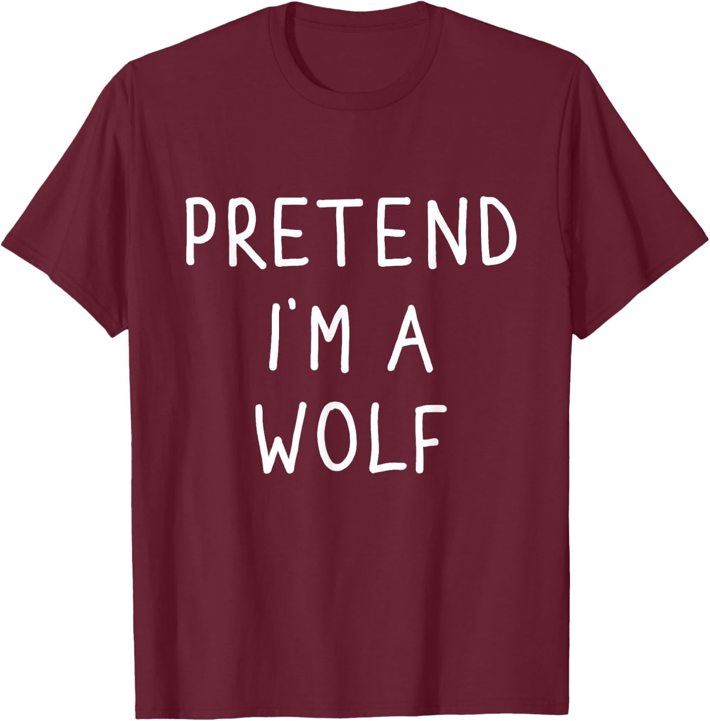 Pretend I'm a wolf funny lazy halloween costume T-Shirt - T-Shirt | Maroon