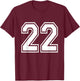 Number 22 Front + Back Varsity Sports Team 22nd Birthday T-Shirt - T-Shirt | Maroon