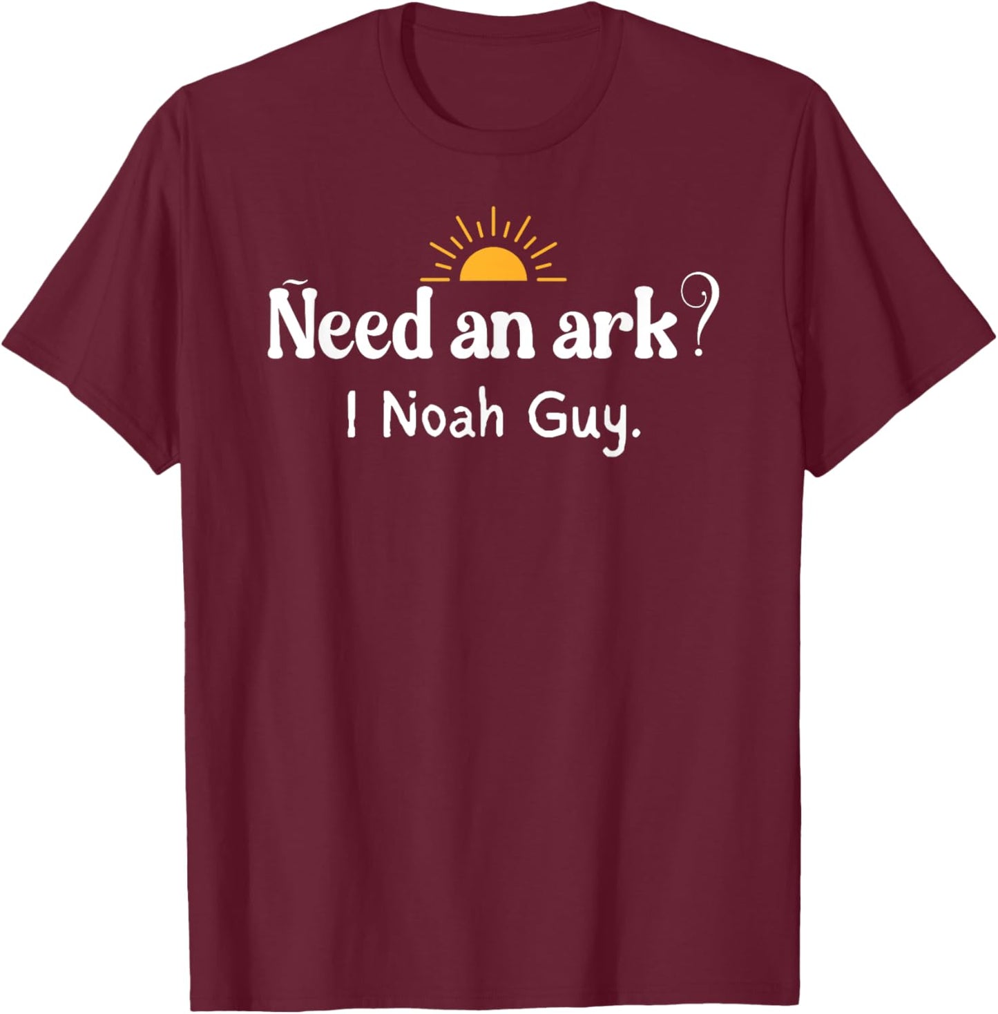 Need an Ark I Noah Guy Vintage Funny Christian T-Shirt - T-Shirt | Maroon