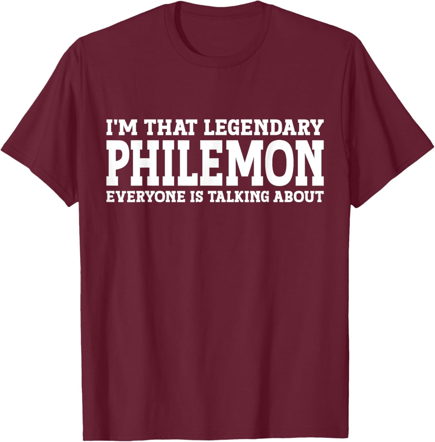 Philemon Personal Name First Name Funny Philemon T-Shirt - T-Shirt | Maroon