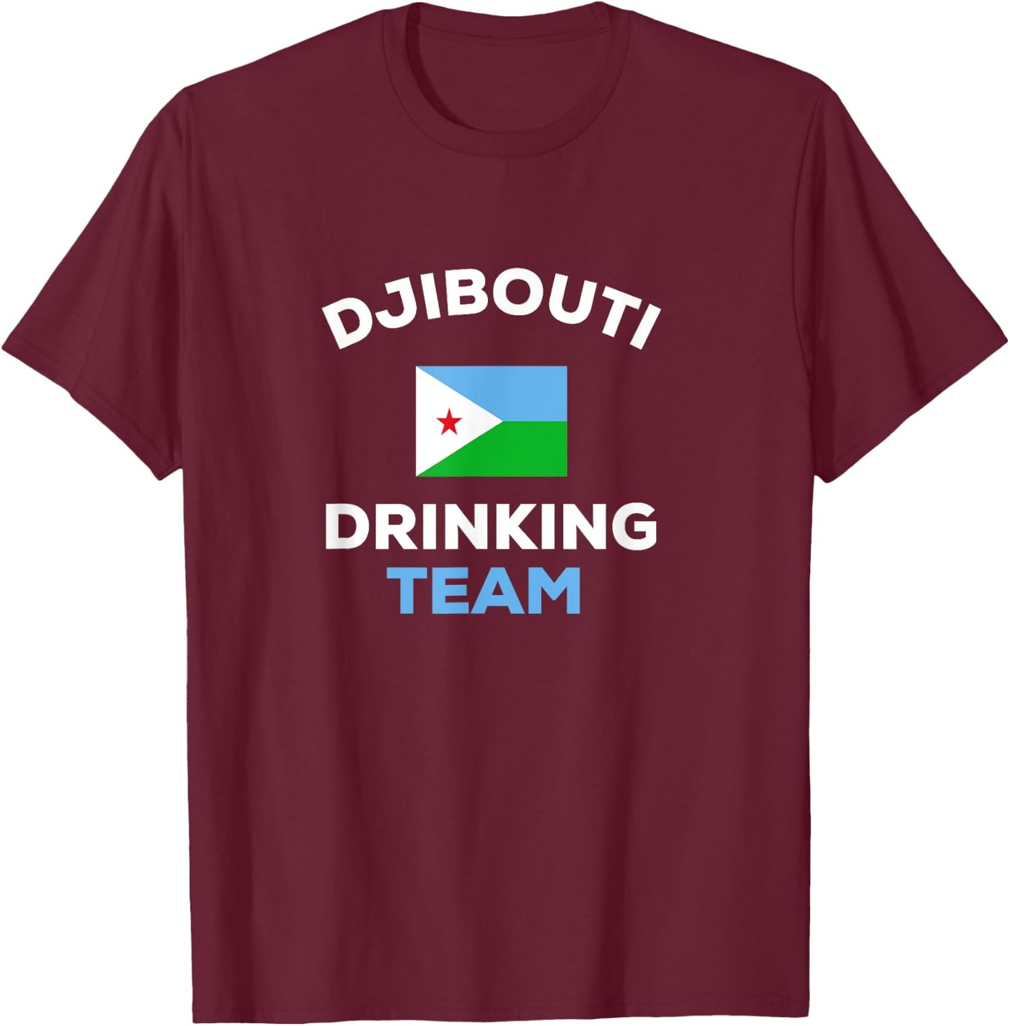 Djibouti Drinking Team Beer Country Flag Funny T-Shirt - T-Shirt | Maroon