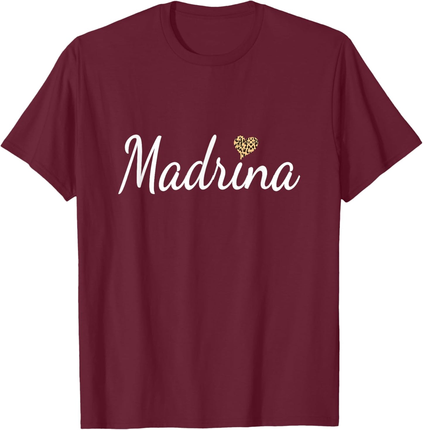 Madrina Spanish Godmother Leopard Heart T-Shirt - T-Shirt | Maroon
