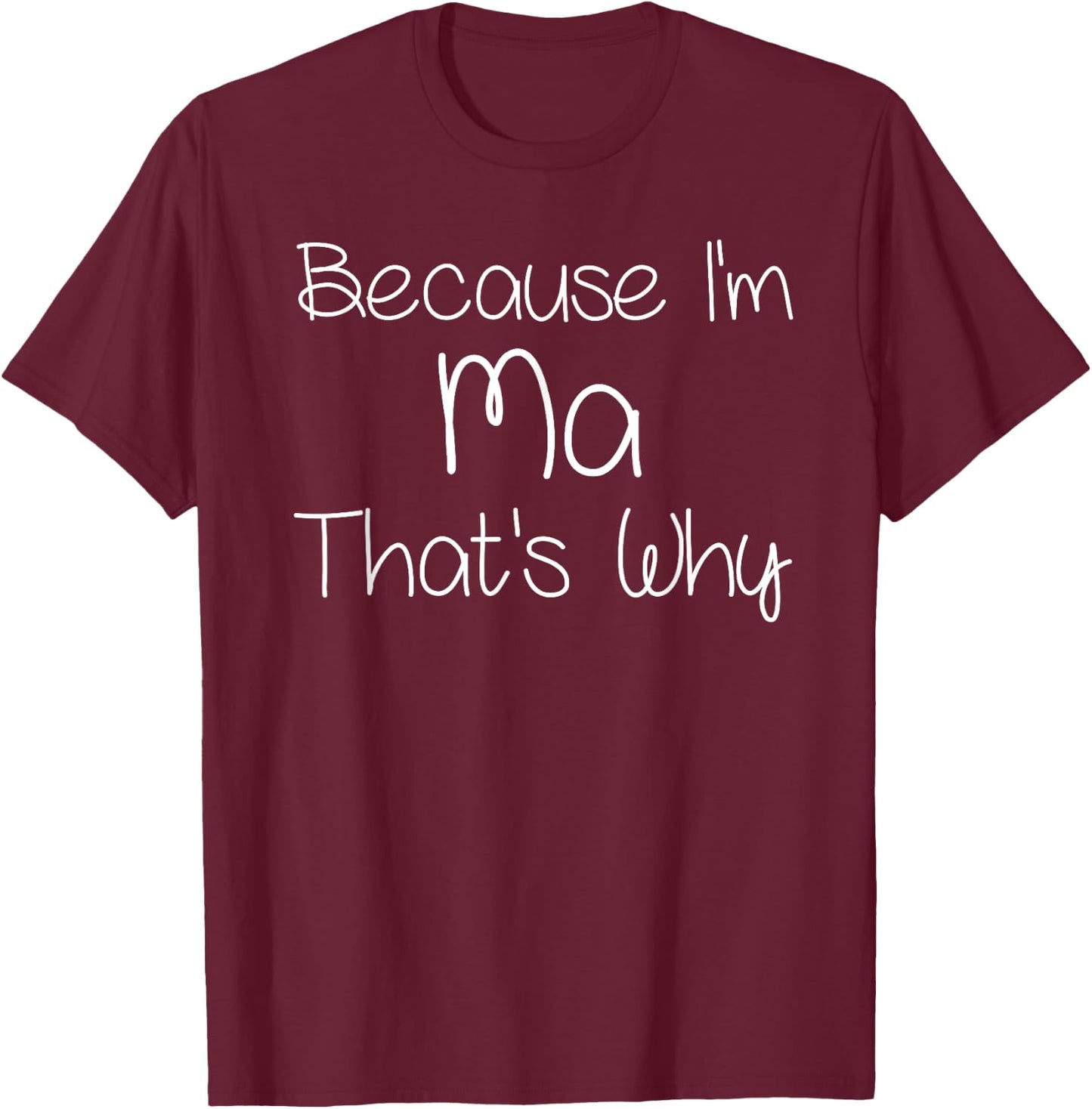 MA Funny Personalized Birthday Women Name Gift T-Shirt - T-Shirt | Maroon
