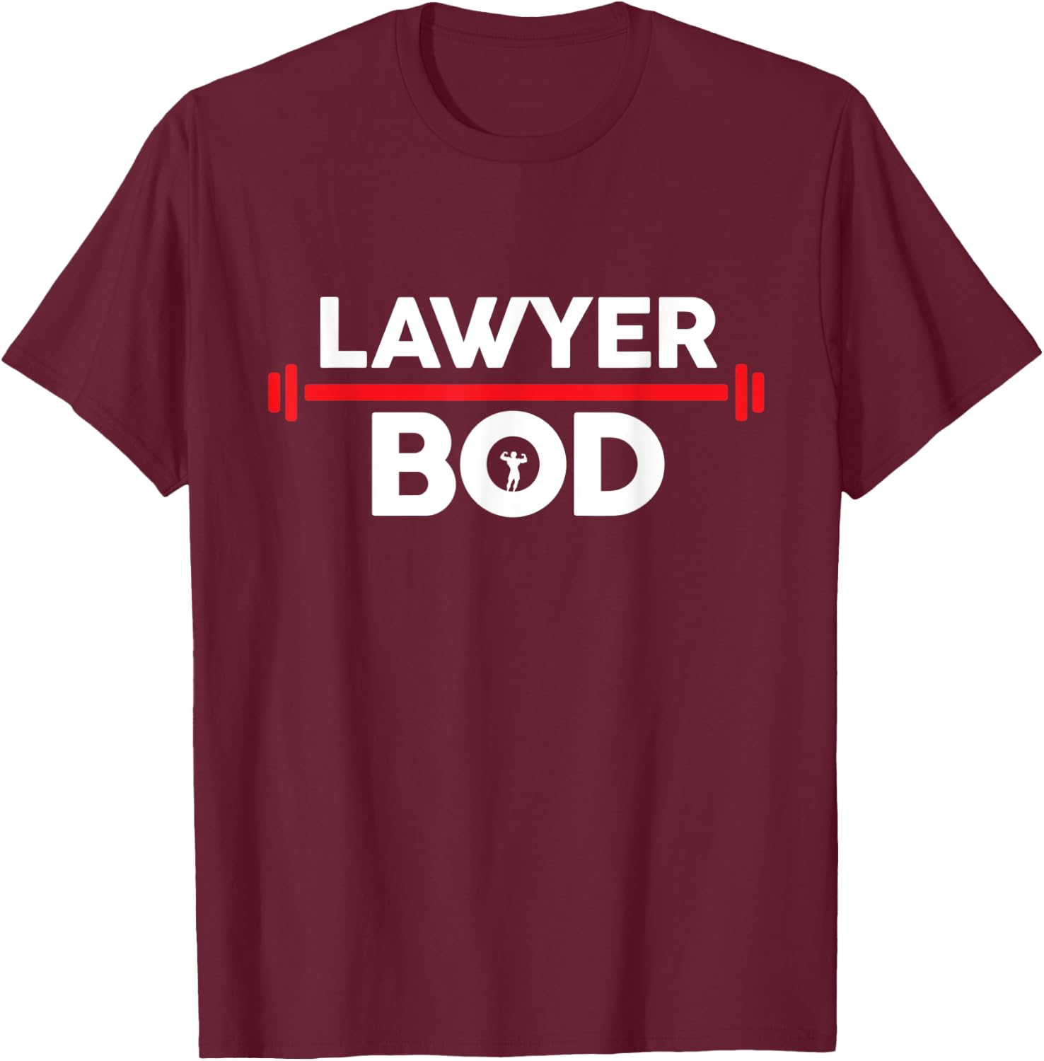 Lawyer Bod, Funny Gag Gift Gym Exercise Graphic Attorney T-Shirt - T-Shirt | Maroon