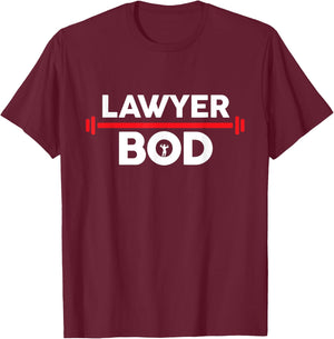 Lawyer Bod, Funny Gag Gift Gym Exercise Graphic Attorney T-Shirt - T-Shirt | Maroon