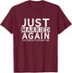 Just Married Again 2nd Time of Wedding Funny Partner Couples T-Shirt - T-Shirt | Maroon