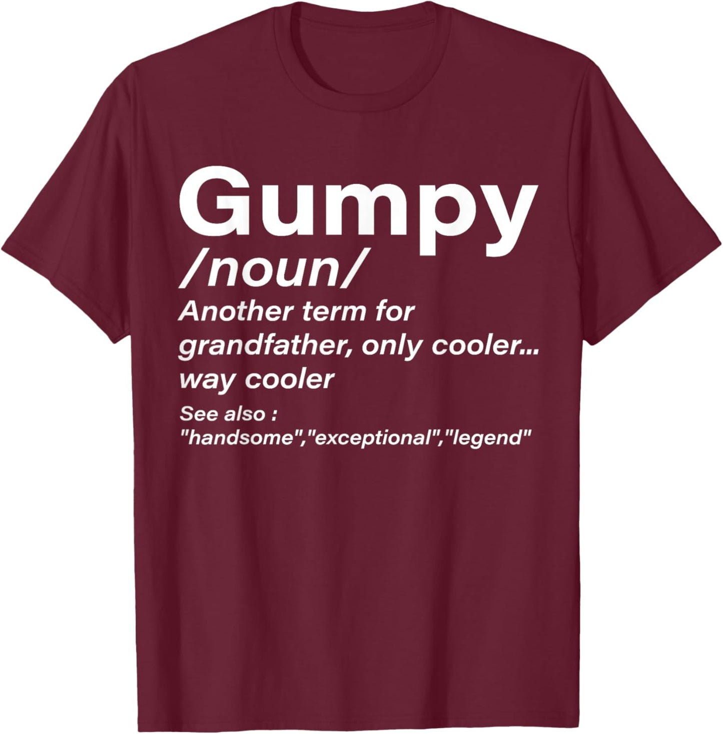 Gumpy Definition Grandpa Funny Men Women Boys Girls T-Shirt - T-Shirt | Maroon