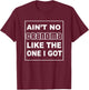 Grandma Shirts | Funny AINT NO GRANDMA LIKE THE ONE I GOT T-Shirt - T-Shirt | Maroon
