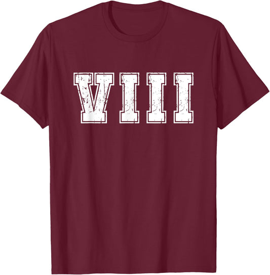 Roman Numeral 8th Birthday Eight 8 Years Old Birthday T-Shirt - T-Shirt | Maroon