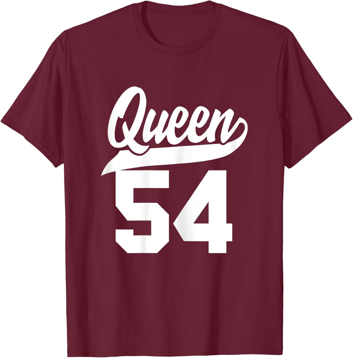54th Birthday Girls Queen Cute Woman 54 years old vintage T-Shirt - T-Shirt | Maroon