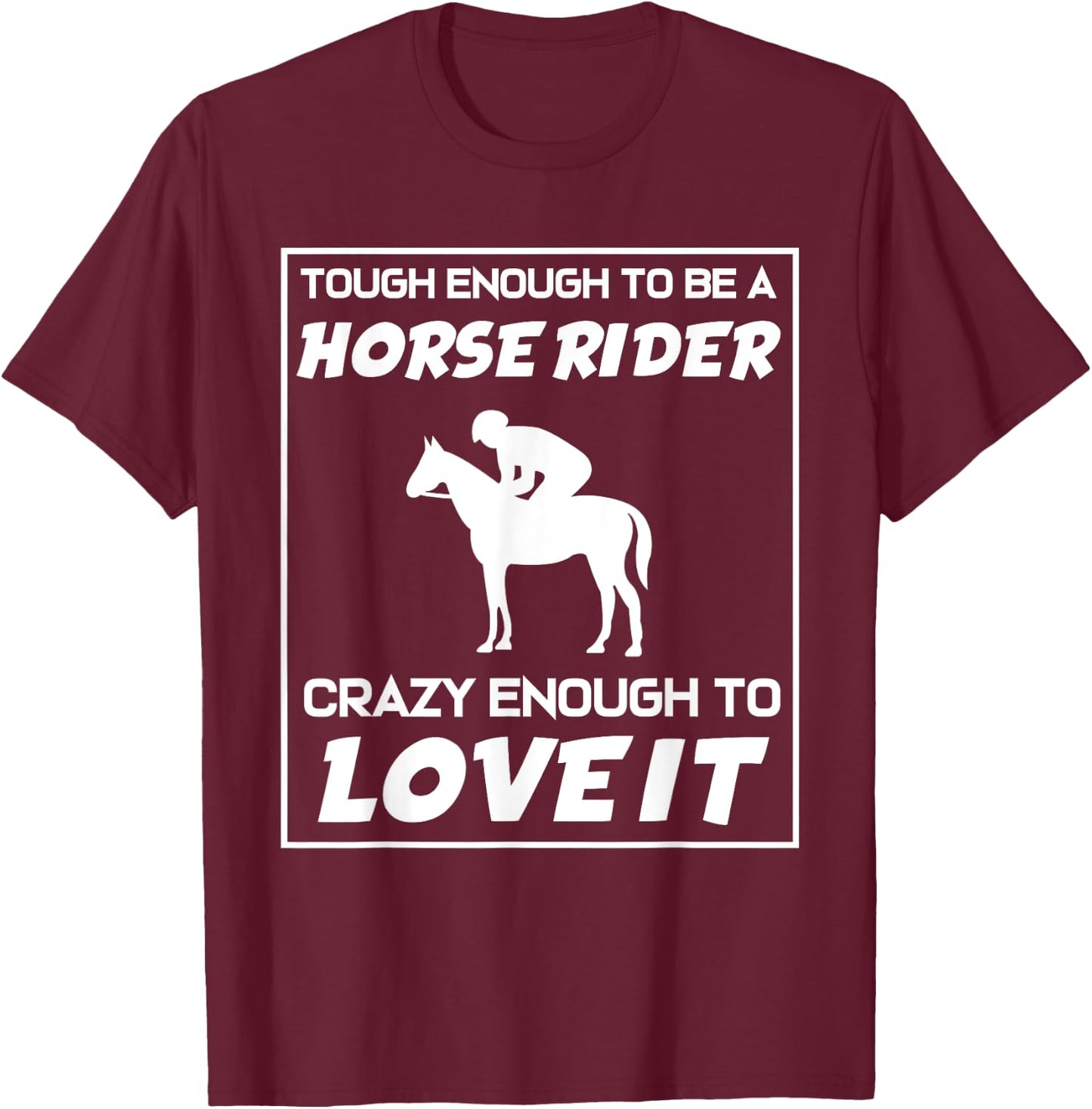 Funny Horseback Riding Horse Rider T-Shirt - T-Shirt | Maroon