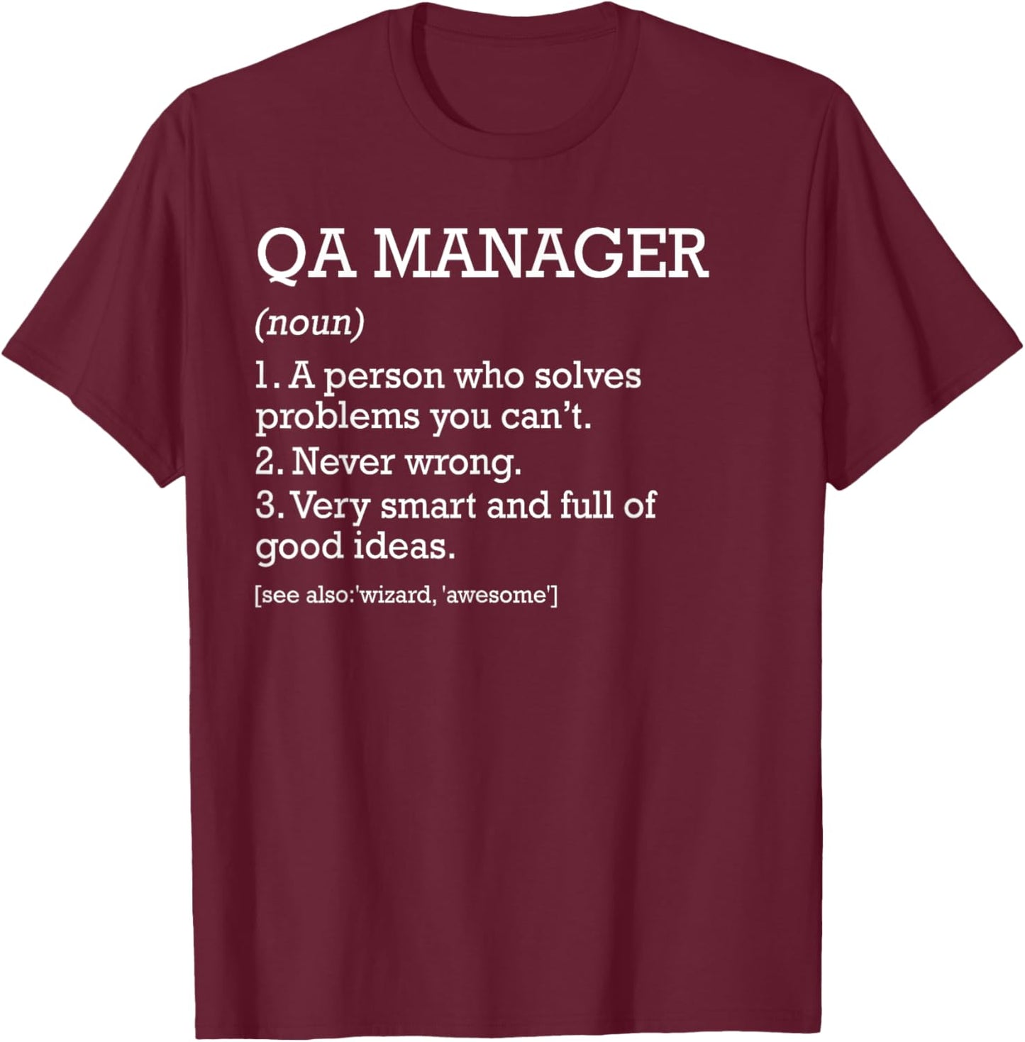 Qa Manager Job Definition Funny Quality Assurance Manager T-Shirt - T-Shirt | Maroon