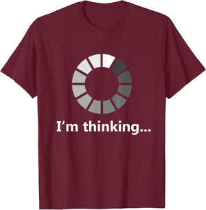 Funny Programmer I'm Thinking T-Shirt - T-Shirt | Maroon