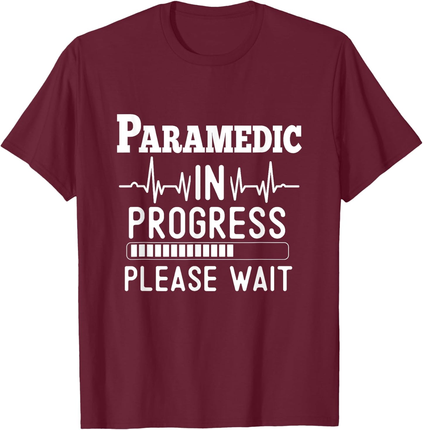 Funny Training, Paramedic In Progress, Medical Student T-Shirt - T-Shirt | Maroon