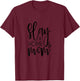 Slay at Home Mom T-Shirt - T-Shirt | Maroon