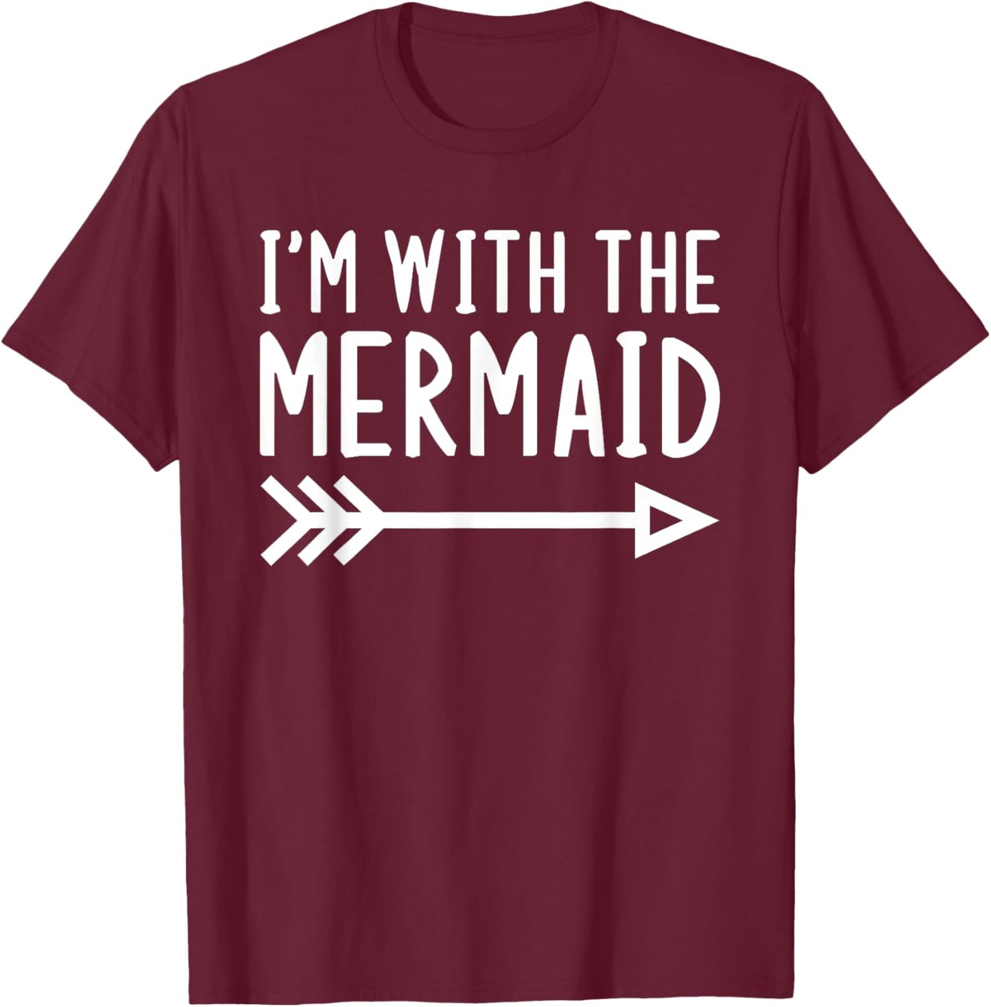 I'm With The Mermaid Funny Matching Halloween Couple Costume T-Shirt - T-Shirt | Maroon