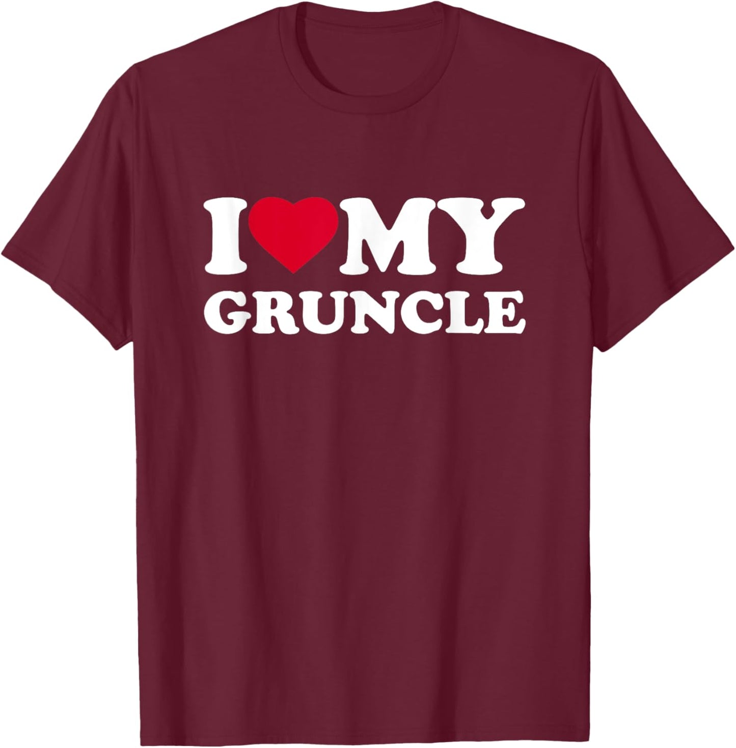 I Love My Gruncle I Heart Family Grandpa T-Shirt - T-Shirt | Maroon