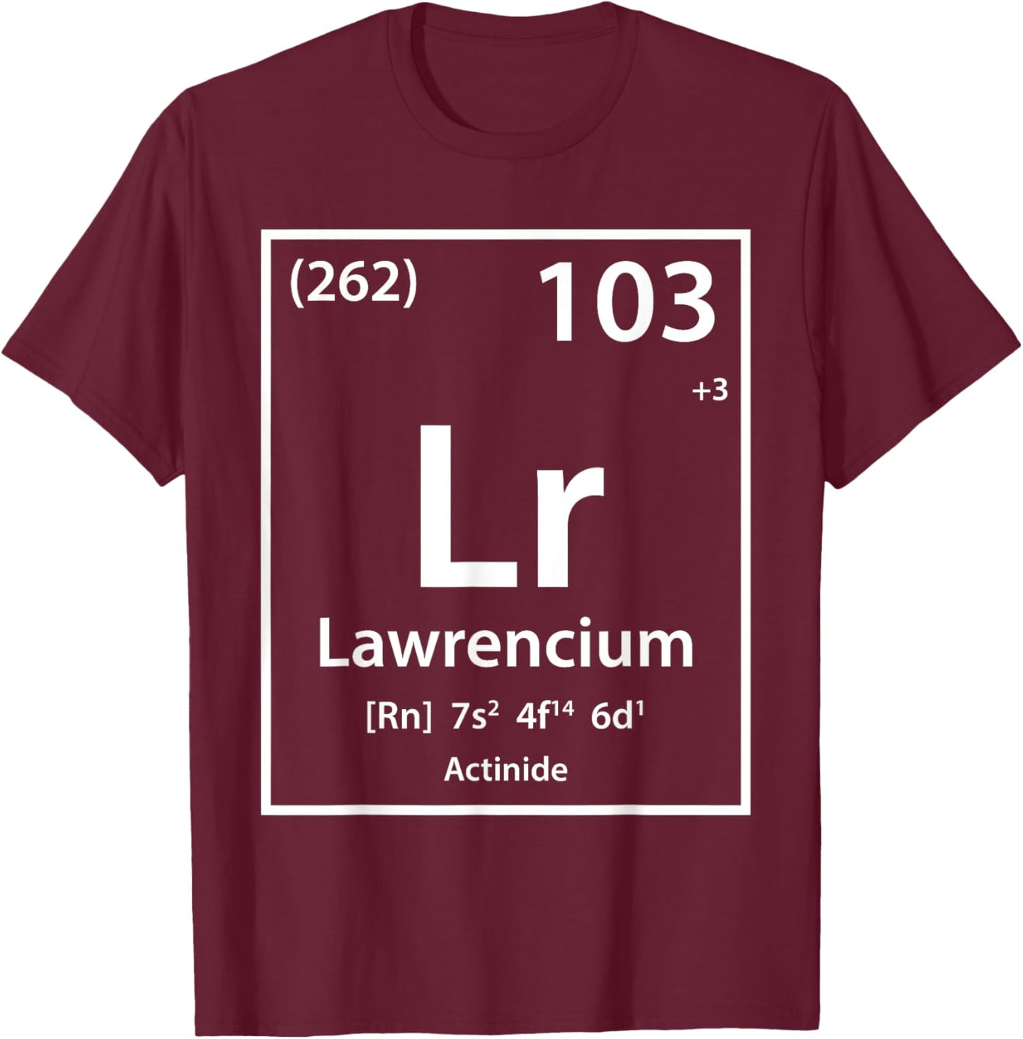 Lawrencium Element (white) T-Shirt - T-Shirt | Maroon