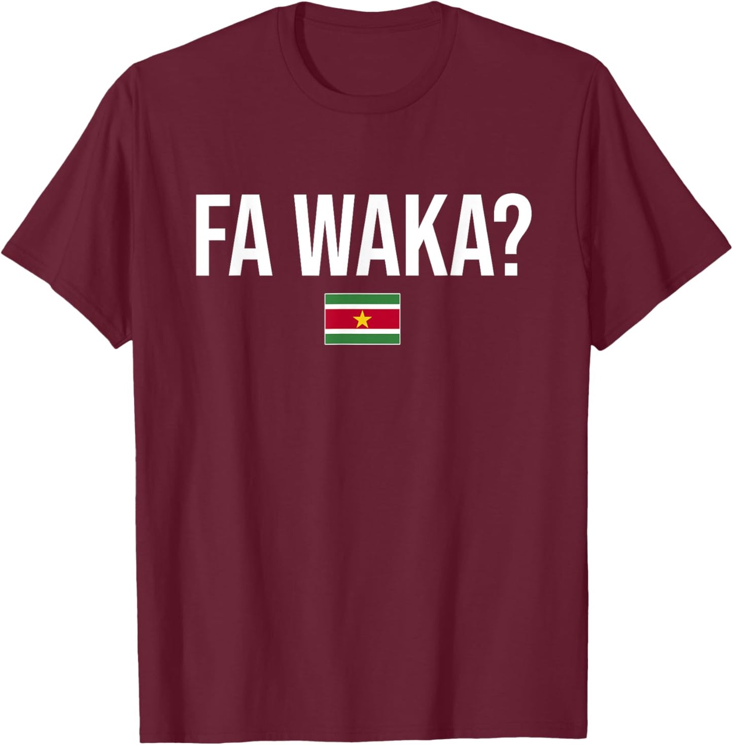 Fa Waka Surinamese Suriname T-Shirt - T-Shirt | Maroon
