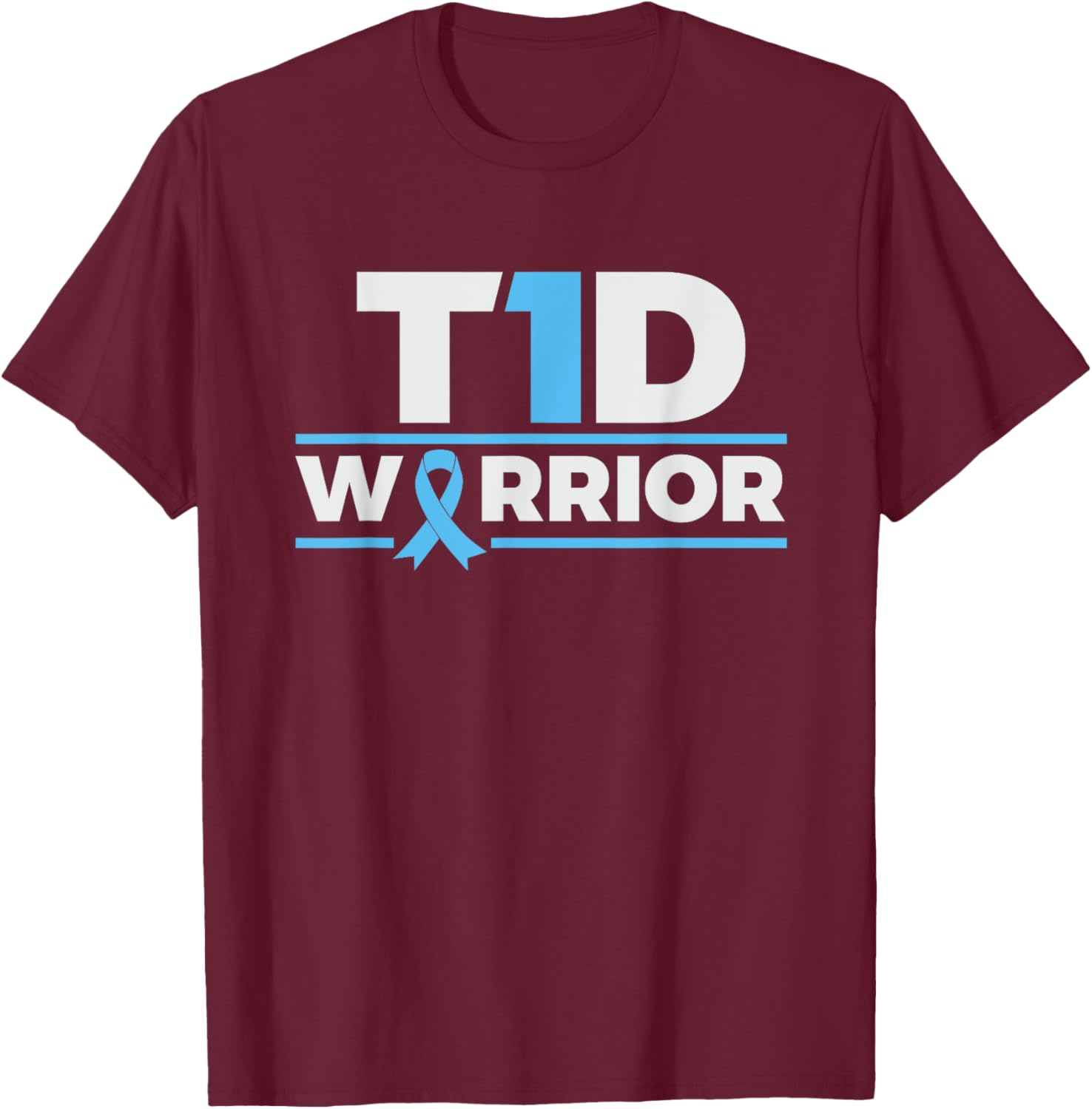 T1D Warrior - Type 1 Diabetes Awareness Diabetic T-Shirt - T-Shirt | Maroon