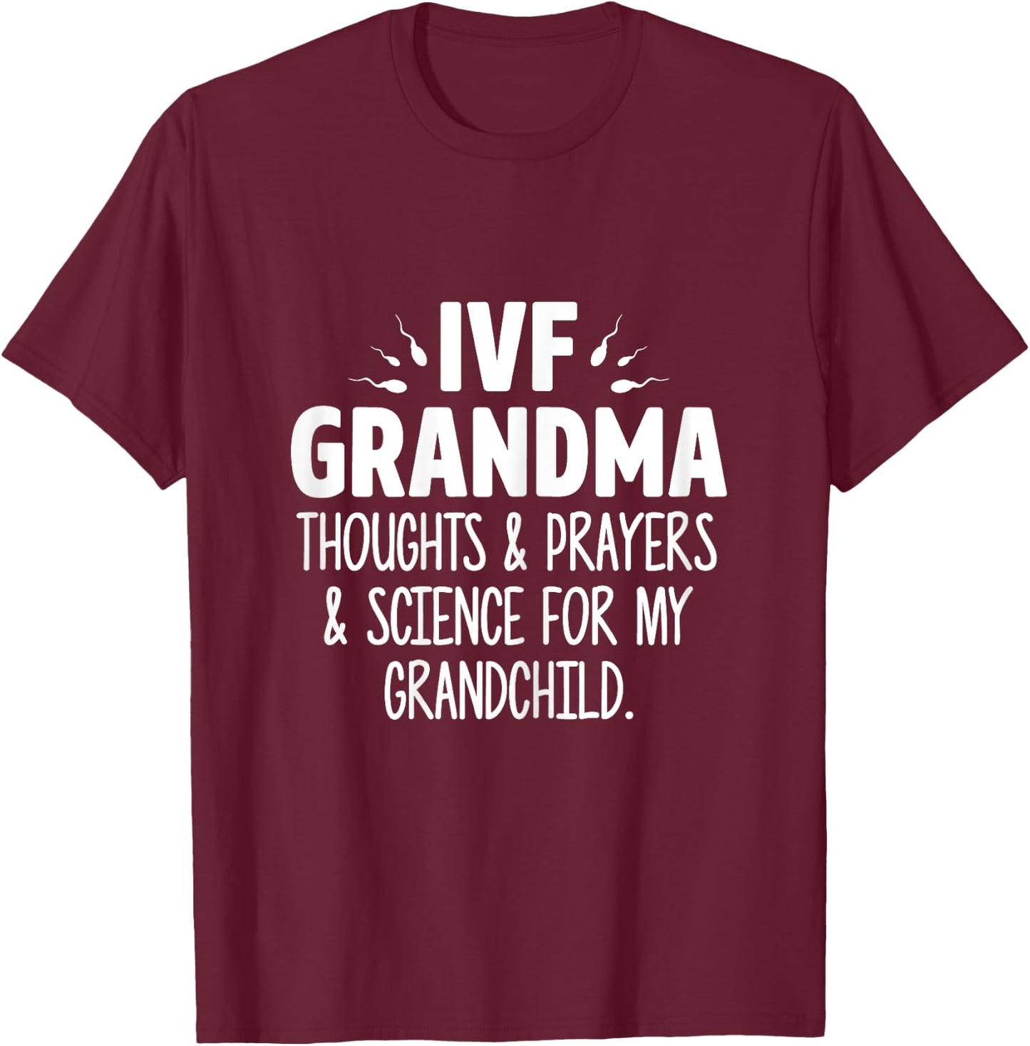 IVF Gift Warrior Grandma Science Transfer Infertility T-Shirt - T-Shirt | Maroon