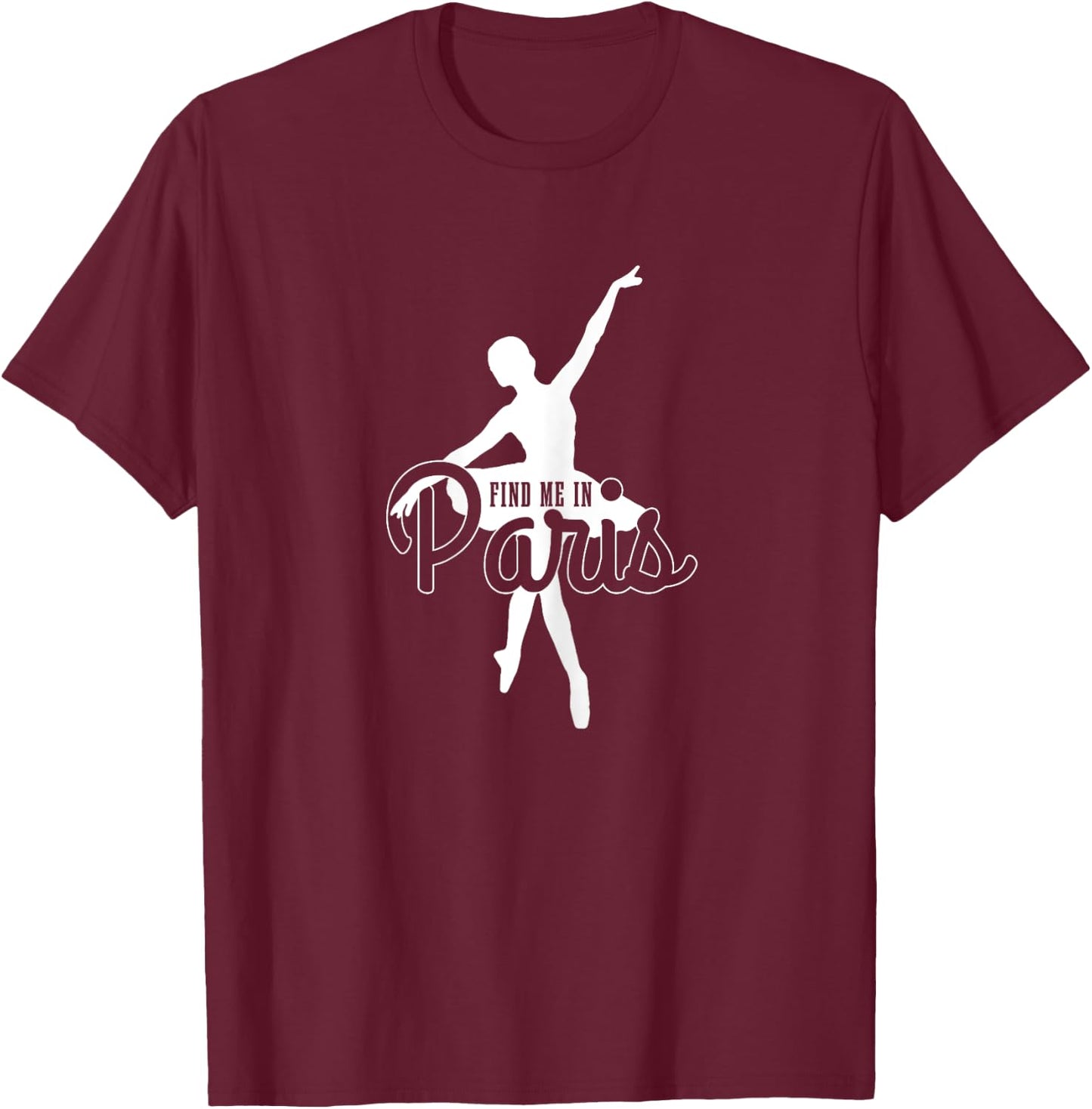 Ballet Dance Dancer Funny Ballerina Gift T-Shirt - T-Shirt | Maroon