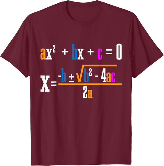 Quadratic Formula For Math Class T-Shirt - T-Shirt | Maroon
