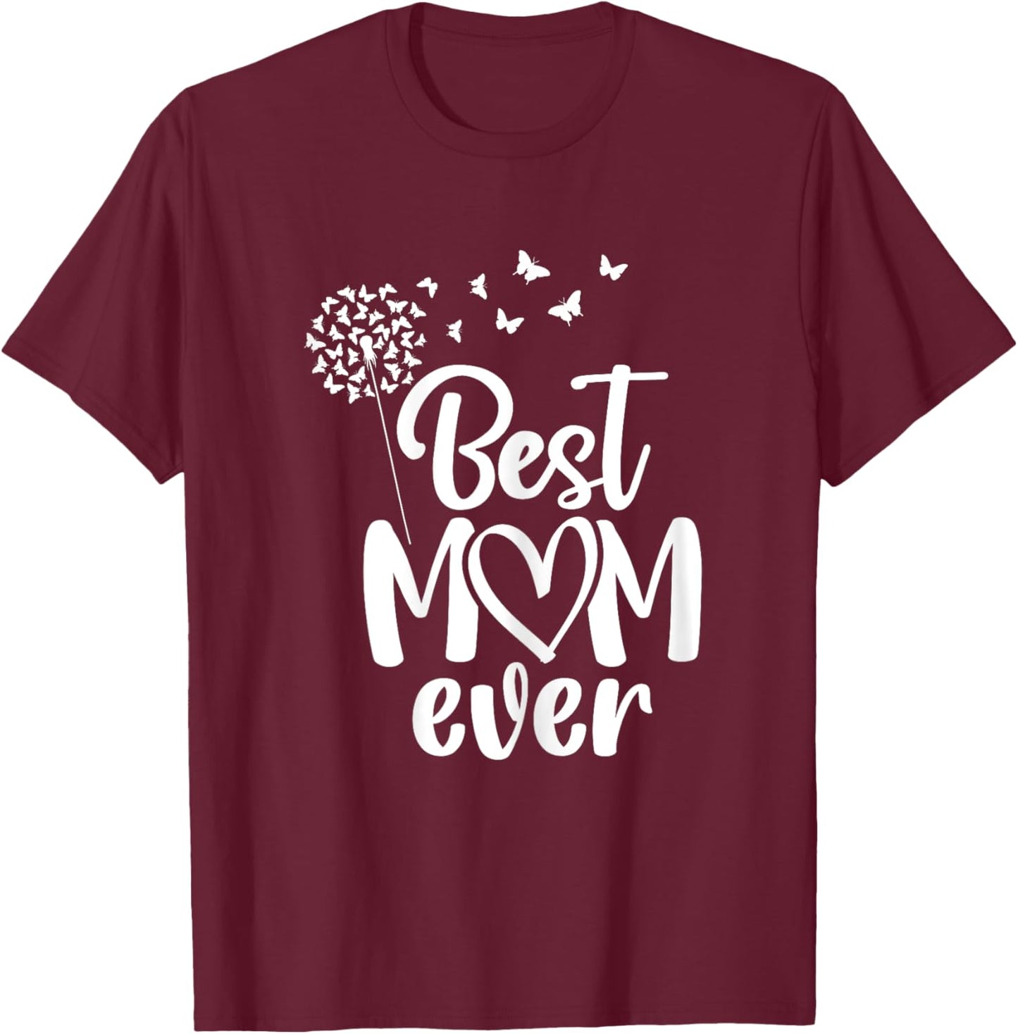 Butterflies Best Mom Ever From Daughter Son On Mother's Day T-Shirt - T-Shirt | Maroon