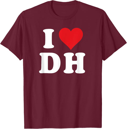 I Heart DH Initials I Love D.H. First And Last Name D H T-Shirt - T-Shirt | Maroon