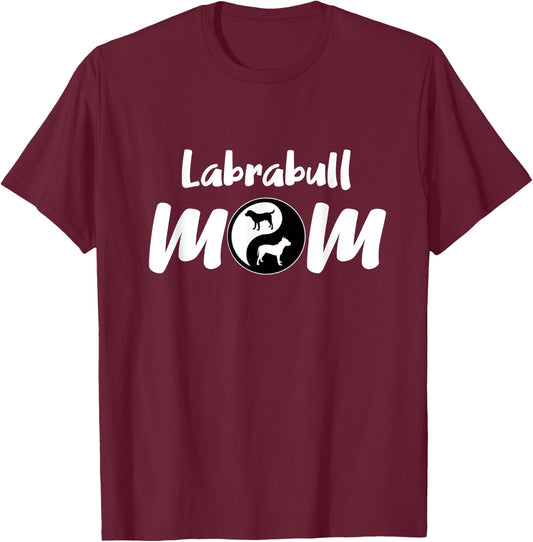 Labrabull Mom Gift Mama Pet Gifts for Labrabull Dog T-Shirt - T-Shirt | Maroon