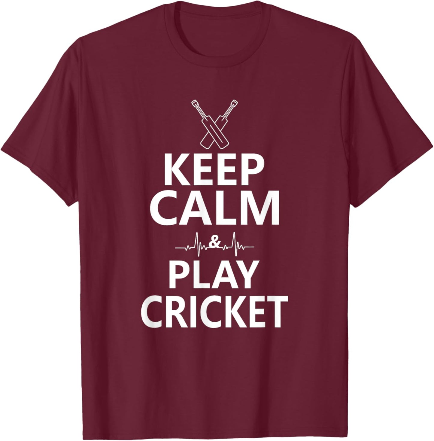 Keep Calm and Play Cricket - Funny Sports Players T-Shirt - T-Shirt | Maroon