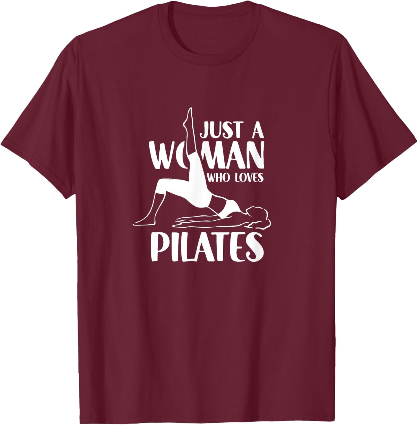 A Woman Who Loves Pilates Training Fitness Workout T-Shirt - T-Shirt | Maroon
