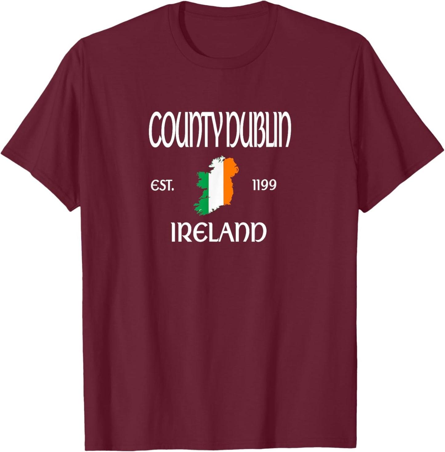 County Dublin Ireland T-Shirt - T-Shirt | Maroon